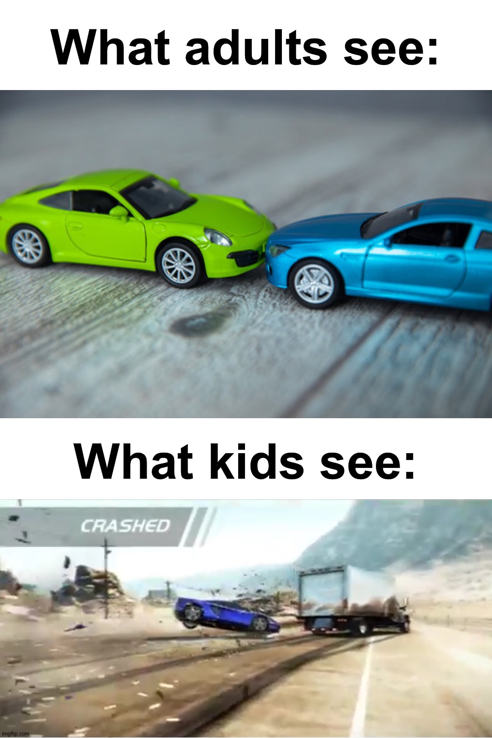 The car crash is bigger than you think | What adults see:; What kids see: | image tagged in memes,blank transparent square,funny,funny memes,relatable memes,so true memes | made w/ Imgflip meme maker