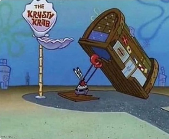 oh yeah mr krabs | image tagged in oh yeah mr krabs | made w/ Imgflip meme maker