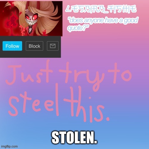 E | STOLEN. | made w/ Imgflip meme maker