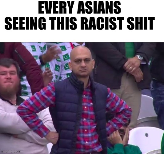 EVERY ASIANS SEEING THIS RACIST SHIT | image tagged in white bar,disappointed man | made w/ Imgflip meme maker