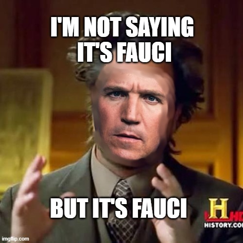 I'M NOT SAYING 
IT'S FAUCI; BUT IT'S FAUCI | made w/ Imgflip meme maker