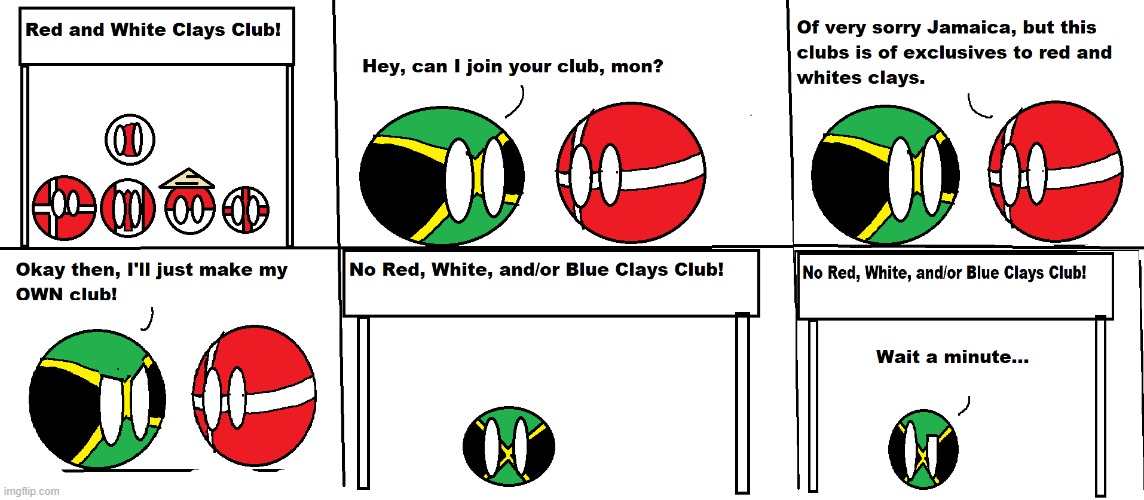 Wait till Jamaica realizes... | image tagged in jamaican,comics,countryballs | made w/ Imgflip meme maker