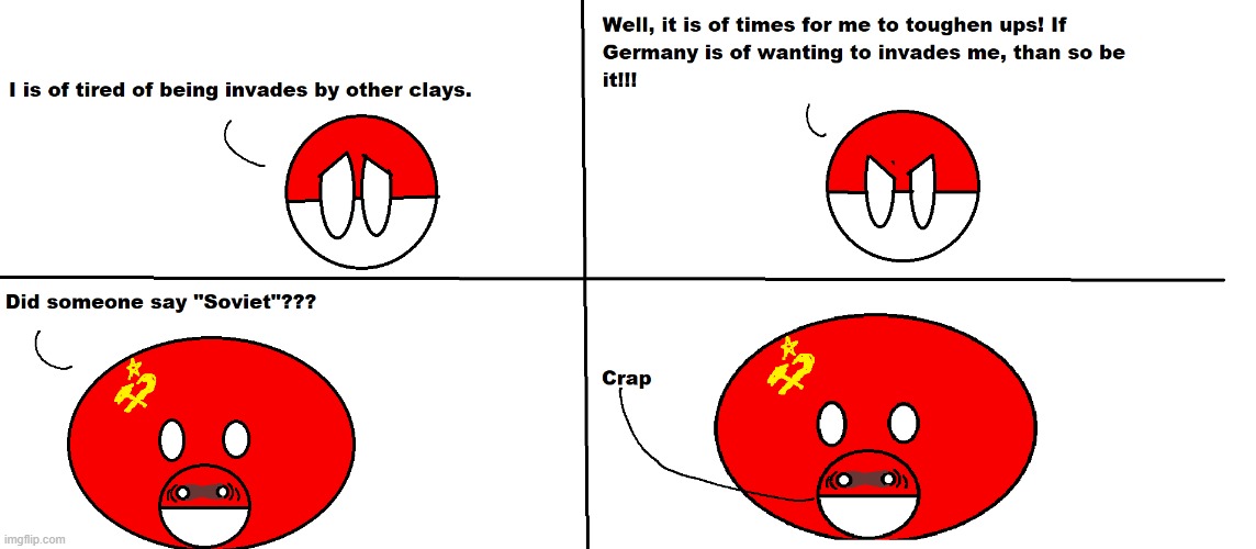 Poland watch out!!! | image tagged in countryballs,comic,poland,ussr,humor,ww2 | made w/ Imgflip meme maker