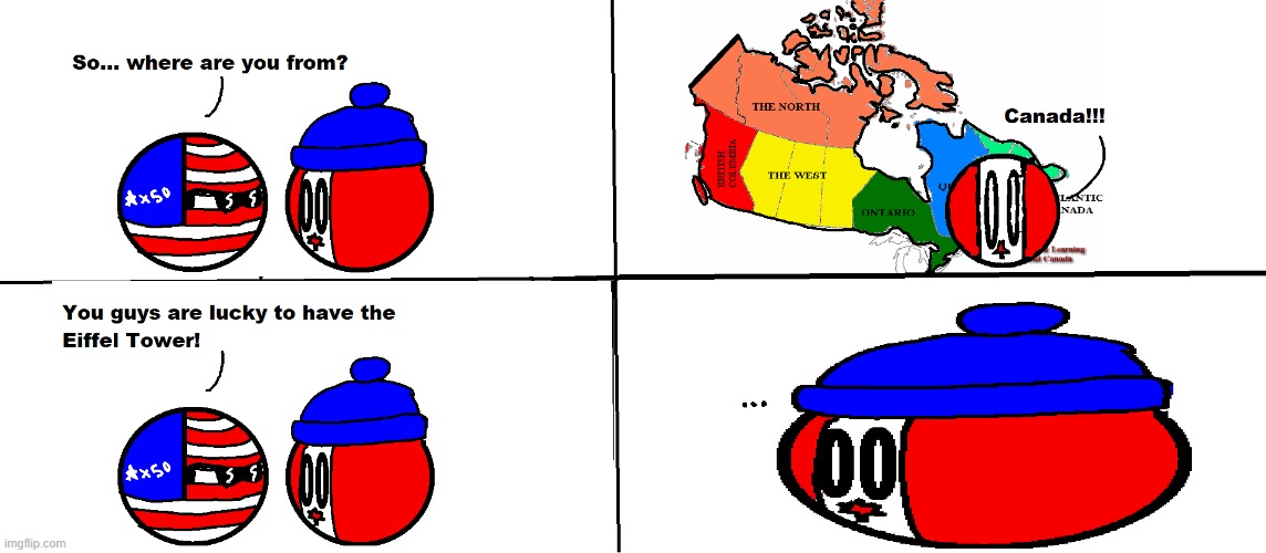 America why | image tagged in usa,canada,countryballs,humor | made w/ Imgflip meme maker