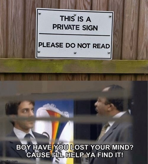 please do not read sign - Imgflip