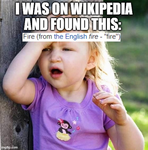 duh | I WAS ON WIKIPEDIA AND FOUND THIS: | image tagged in duh | made w/ Imgflip meme maker