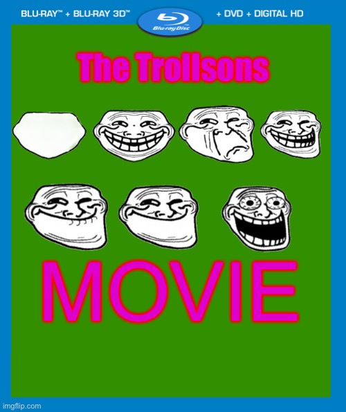 The Trollsons Movie | The Trollsons; MOVIE | image tagged in transparent dvd case | made w/ Imgflip meme maker