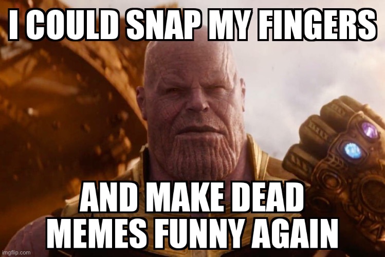Thanos | image tagged in thanks | made w/ Imgflip meme maker