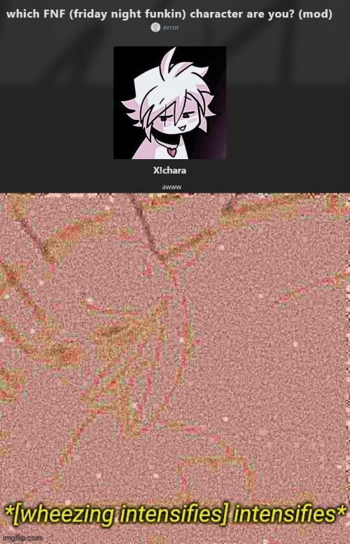 image tagged in wheezing intensifies intensifies | made w/ Imgflip meme maker