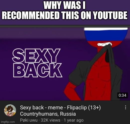 WHY WAS I RECOMMENDED THIS ON YOUTUBE | made w/ Imgflip meme maker