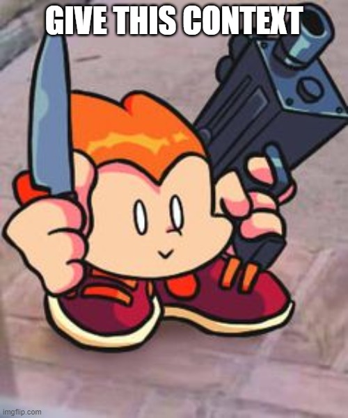 GIVE THIS CONTEXT | made w/ Imgflip meme maker