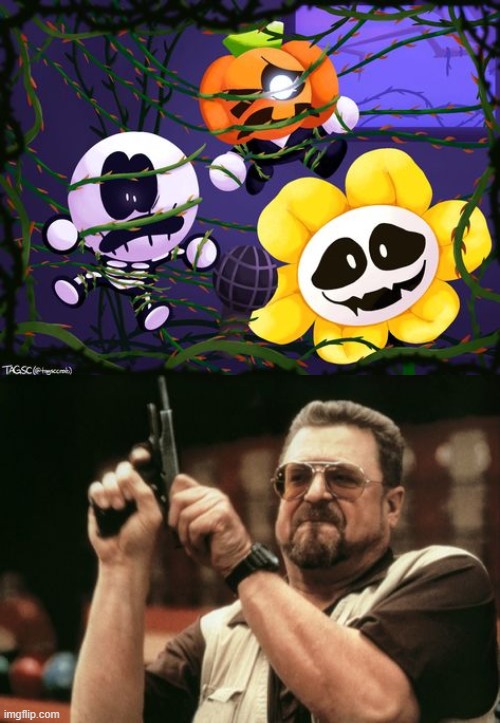Flowey you have received a DEATH WISH- | image tagged in memes,am i the only one around here | made w/ Imgflip meme maker