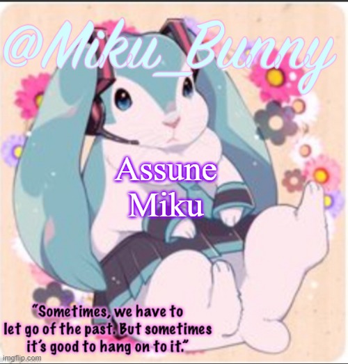 Assune Miku | image tagged in mikubunny | made w/ Imgflip meme maker