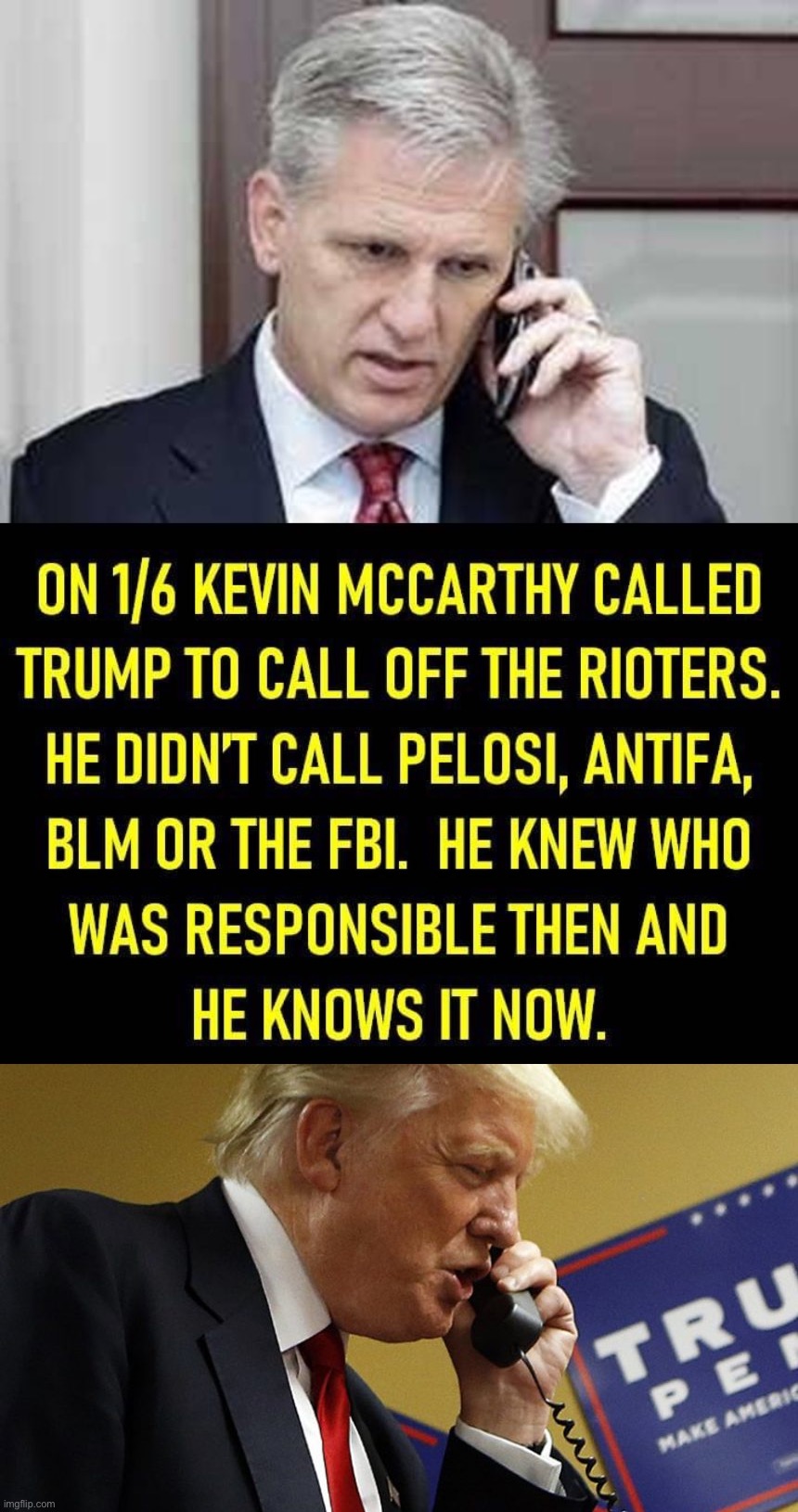 image tagged in kevin mccarthy called trump,trump phone | made w/ Imgflip meme maker