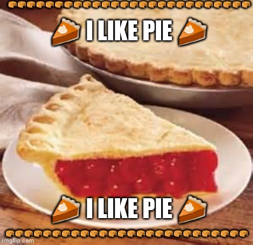 This is too much pie | 🥮🥮🥮🥮🥮🥮🥮🥮🥮🥮🥮🥮🥮🥮🥮🥮🥮🥮🥮🥮🥮🥮🥮🥮🥮🥮; 🥧 I LIKE PIE 🥧; 🥮🥮🥮🥮🥮🥮🥮🥮🥮🥮🥮🥮🥮🥮🥮🥮🥮🥮🥮🥮🥮🥮🥮🥮🥮🥮; 🥧 I LIKE PIE 🥧 | image tagged in we need pie | made w/ Imgflip meme maker