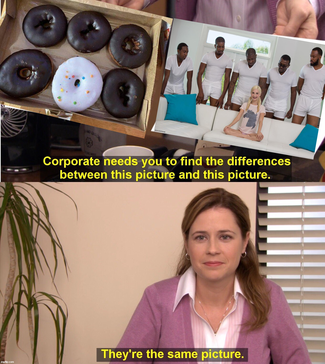 They're The Same Picture Meme | image tagged in memes,they're the same picture,white girl | made w/ Imgflip meme maker
