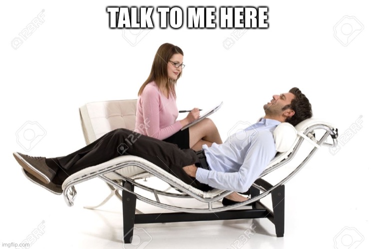 Naj | TALK TO ME HERE | image tagged in therapist | made w/ Imgflip meme maker