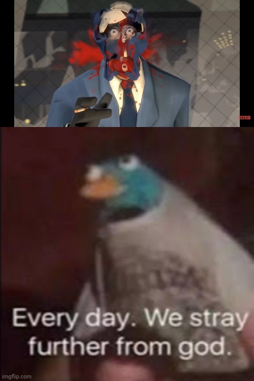 Holy mother of- | image tagged in memes,everyday we stray further from god,spy,spy tf2,tf2 | made w/ Imgflip meme maker