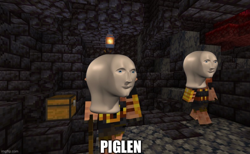 Piglin Brute | PIGLEN | image tagged in piglin brute | made w/ Imgflip meme maker