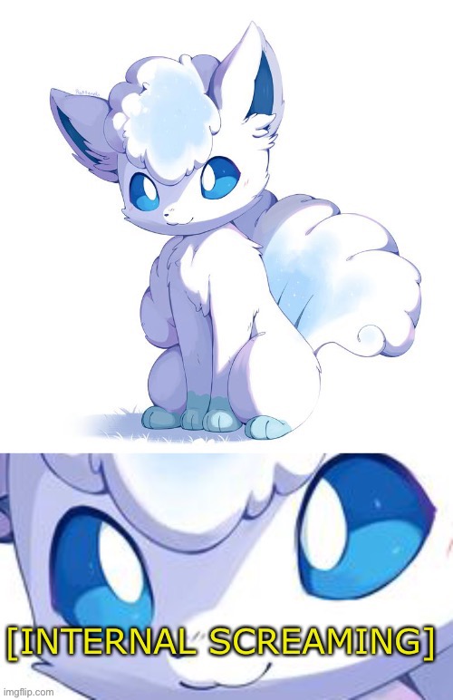 Who remembers when I made this a temp (this isn’t my art) | image tagged in alolan vulpix internal screaming | made w/ Imgflip meme maker