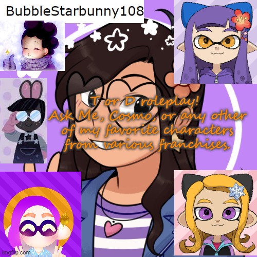 Bubble's template 5.0 | T or D roleplay! 
Ask Me, Cosmo, or any other of my favorite characters from various franchises. | image tagged in bubble's template 5 0 | made w/ Imgflip meme maker
