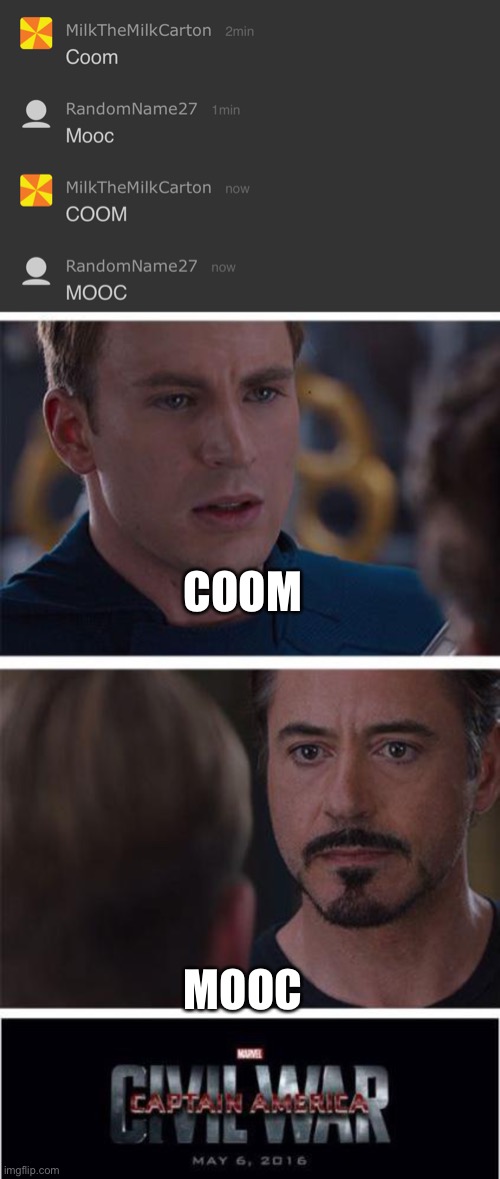 Jsh | COOM; MOOC | image tagged in memes,marvel civil war 1 | made w/ Imgflip meme maker