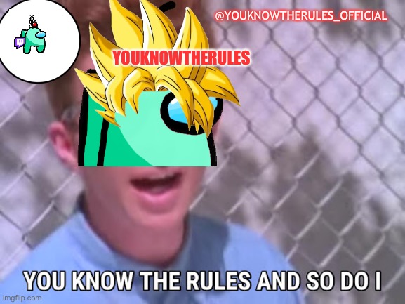 Youknowtherules_official announcement Blank Meme Template