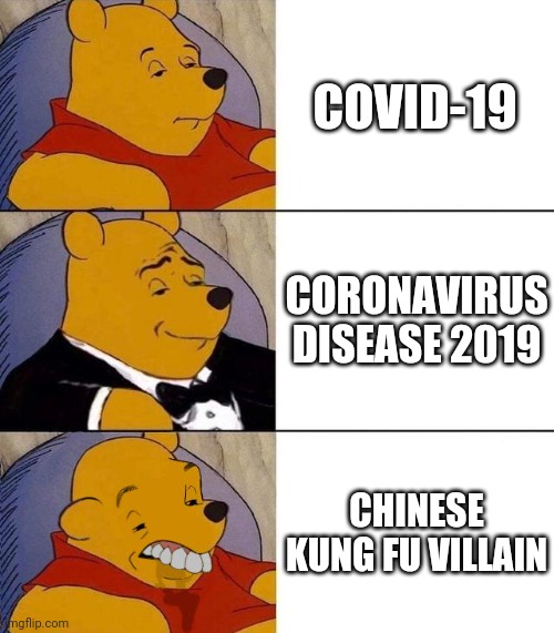 lelz |  COVID-19; CORONAVIRUS DISEASE 2019; CHINESE KUNG FU VILLAIN | image tagged in best better blurst,coronavirus,covid-19,funny | made w/ Imgflip meme maker