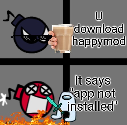 Mad Whitty | U download happymod; It says "app not installed" | image tagged in mad whitty | made w/ Imgflip meme maker