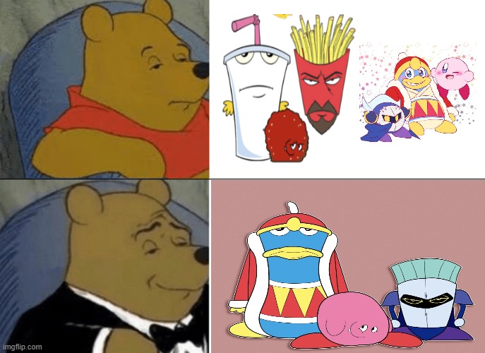 https://www.youtube.com/watch?v=dQw4w9WgXcQ | image tagged in memes,tuxedo winnie the pooh,athf,kirby,aqua teen hunger force | made w/ Imgflip meme maker