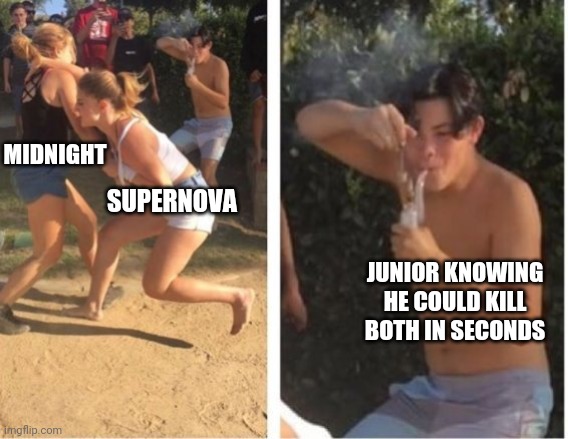 Nova's son be like: | MIDNIGHT; SUPERNOVA; JUNIOR KNOWING HE COULD KILL BOTH IN SECONDS | image tagged in dabbing dude | made w/ Imgflip meme maker