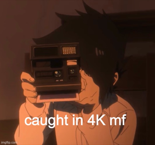 Reaction meme thing | caught in 4K mf | image tagged in tpn,the promised neverland,anime,caught in 4k | made w/ Imgflip meme maker