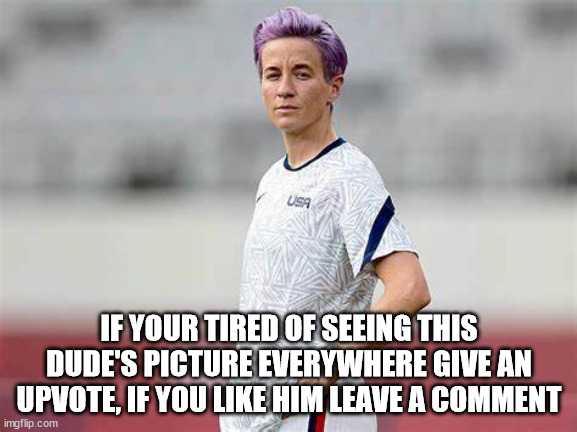 Purple haired soccer dude | IF YOUR TIRED OF SEEING THIS DUDE'S PICTURE EVERYWHERE GIVE AN UPVOTE, IF YOU LIKE HIM LEAVE A COMMENT | image tagged in weirdo | made w/ Imgflip meme maker