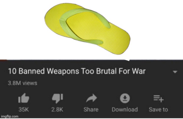 Top 10 weapons banned from war | image tagged in top 10 weapons banned from war | made w/ Imgflip meme maker