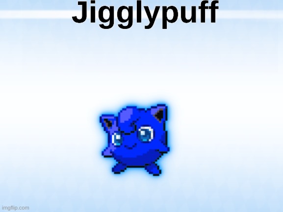 I fixed shiny jigglypuff by making it blue because why not | made w/ Imgflip meme maker
