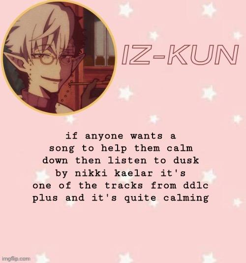 literature go brrrrr | if anyone wants a song to help them calm down then listen to dusk by nikki kaelar it's one of the tracks from ddlc plus and it's quite calming | image tagged in iz-kun's tsuchigomori temp thank u suga | made w/ Imgflip meme maker