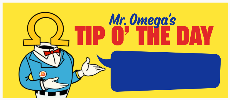 High Quality Mr. Omega's Tip O' The Day Blank Meme Template