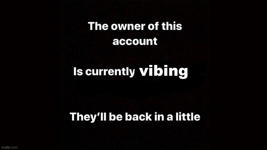 peace out amigos | vibing | made w/ Imgflip meme maker