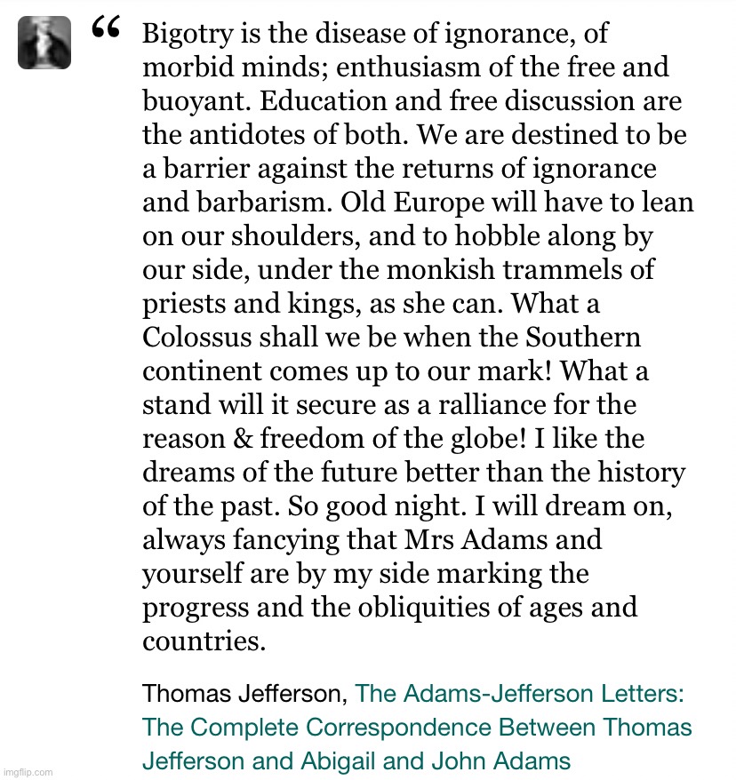 Big anti-cringe @ T.J. | image tagged in thomas jefferson bigotry is the disease of ignorance | made w/ Imgflip meme maker