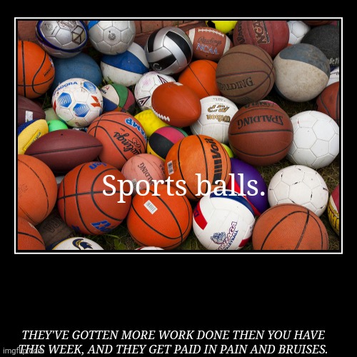 image tagged in funny,demotivationals,sport macguffins | made w/ Imgflip demotivational maker