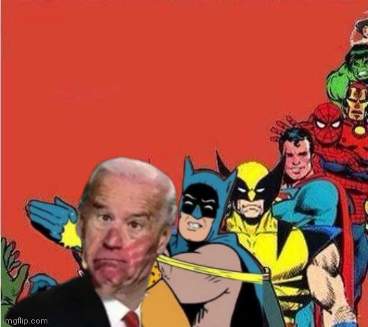 Joe Biden slapped by Batman and superheroes Blank Meme Template