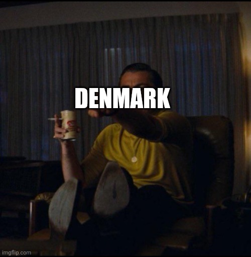 Leonardo DiCaprio Pointing | DENMARK | image tagged in leonardo dicaprio pointing | made w/ Imgflip meme maker