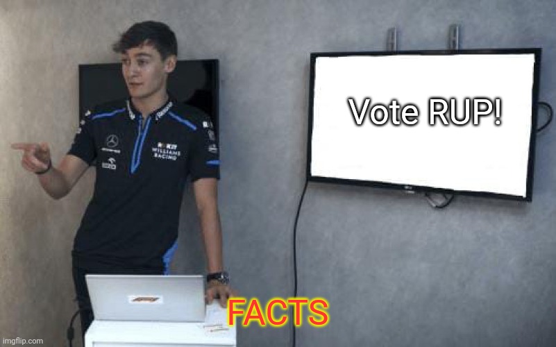 George Russell Powerpoint F1 | Vote RUP! FACTS | image tagged in george russell powerpoint f1 | made w/ Imgflip meme maker