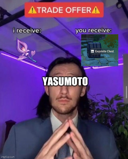 i receive you receive | YASUMOTO | image tagged in i receive you receive | made w/ Imgflip meme maker