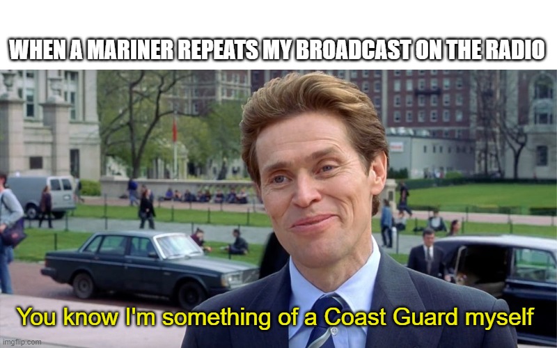 You know, I'm something of a scientist myself | WHEN A MARINER REPEATS MY BROADCAST ON THE RADIO; You know I'm something of a Coast Guard myself | image tagged in you know i'm something of a scientist myself,coast guard,uscg,radio,memes | made w/ Imgflip meme maker