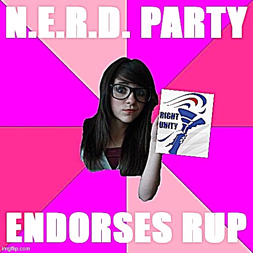 Nerd party endorses rup | image tagged in nerd party endorses rup | made w/ Imgflip meme maker