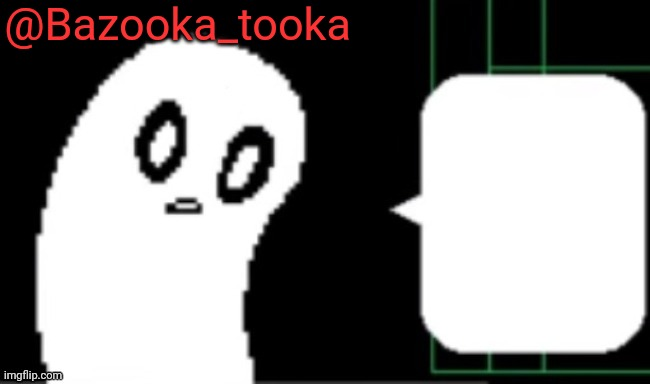 High Quality Bazooka Undertale ghost temp Blank Meme Template
