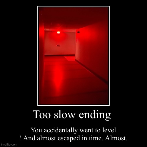 Backrooms thing 3 | image tagged in funny,demotivationals | made w/ Imgflip demotivational maker