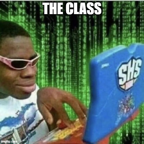 Ryan Beckford | THE CLASS | image tagged in ryan beckford | made w/ Imgflip meme maker