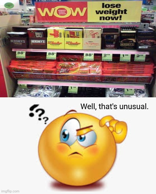 I would still eat those. | image tagged in well that's unusual,candy,you had one job,you had one job just the one,funny,memes | made w/ Imgflip meme maker
